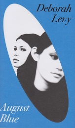 August Blue by Deborah Levy